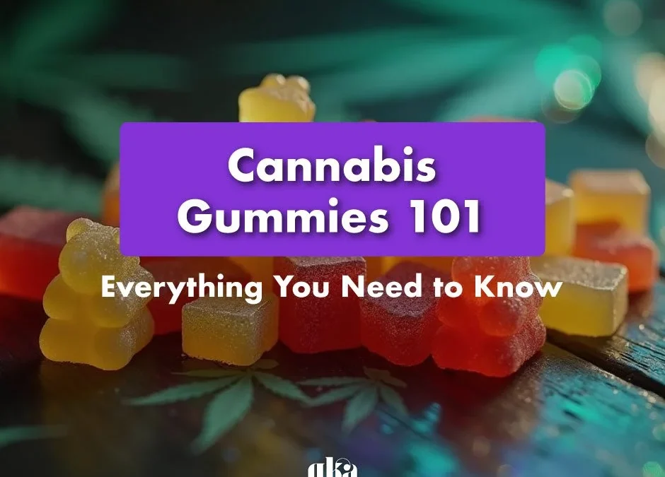 Cannabis Gummies 101: Your Complete Comprehensive Guide